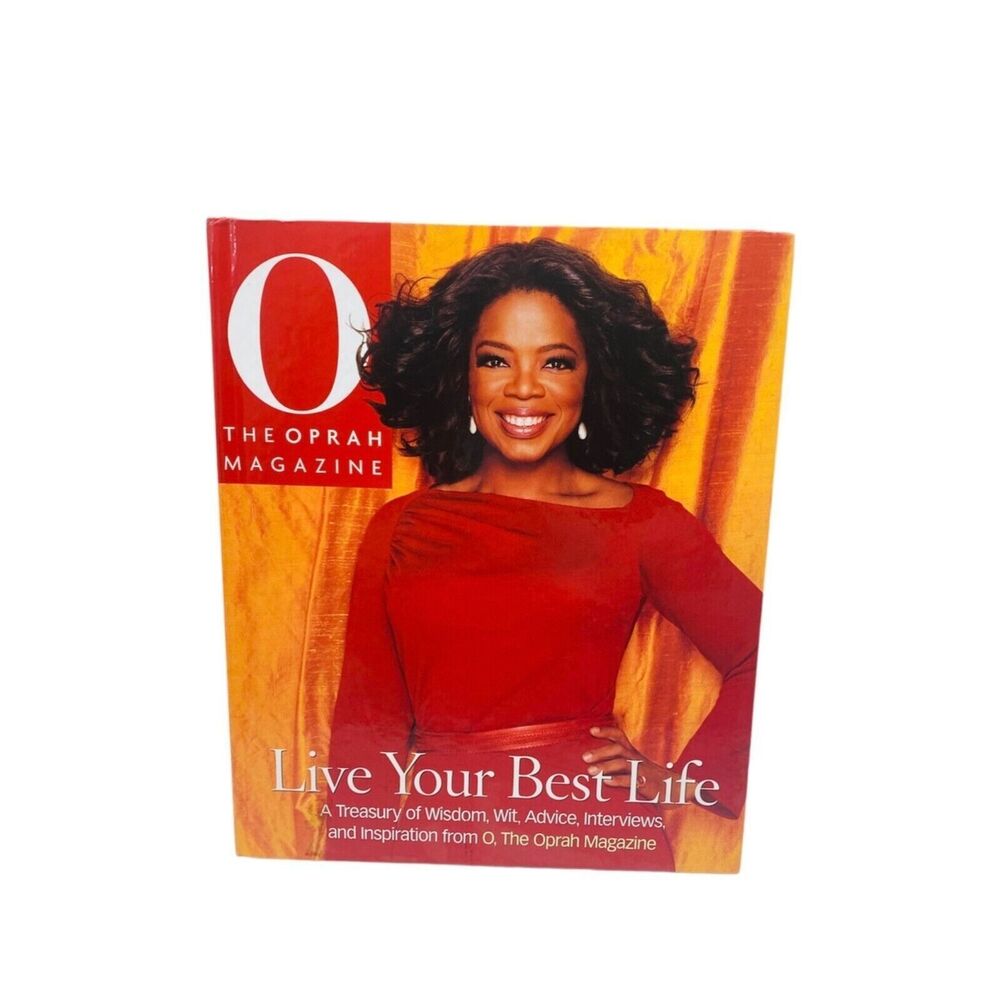 Oprah Live Your Best Life a Treasury of Wisdom Advice Interviews and Inspiration